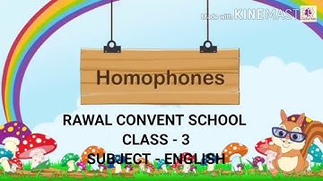 Class - III, Subject - English, Topic - Homophones, Rawal Convent School