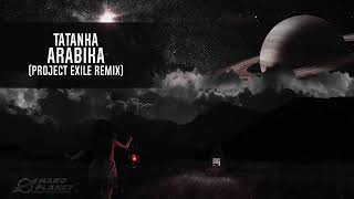 Tatanka - Arabika (Project Exile Remix) (Extended Mix)