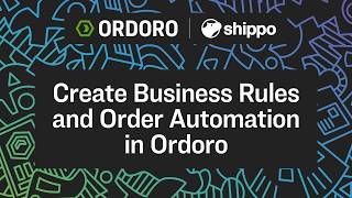How to Automate Shippo Orders with Business Rules in Ordoro