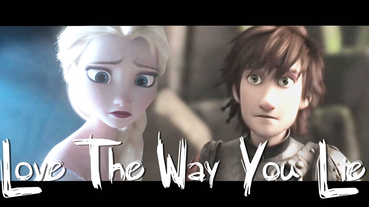 v. Elsa|Hiccup|Astrid - Love The Way You Lie