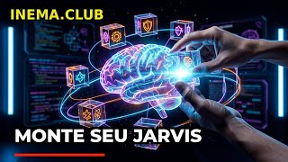8 Componentes Para Construir Seu Próprio Agente IA (Tipo Jarvis)