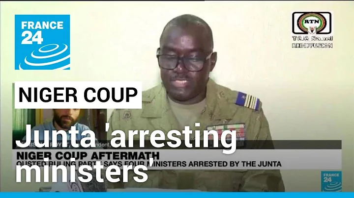Niger junta arresting ministers, says president's party • FRANCE 24 English