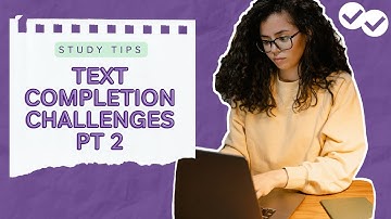 GRE Text Completion Challenges Part 2
