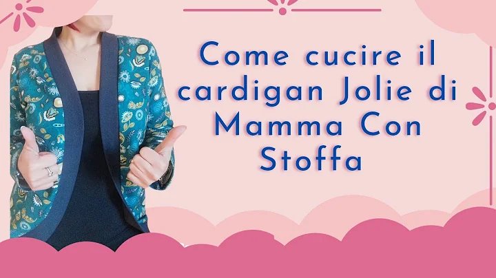 Come cucire il cardigan Jolie di Elisa Masi - Mamm...