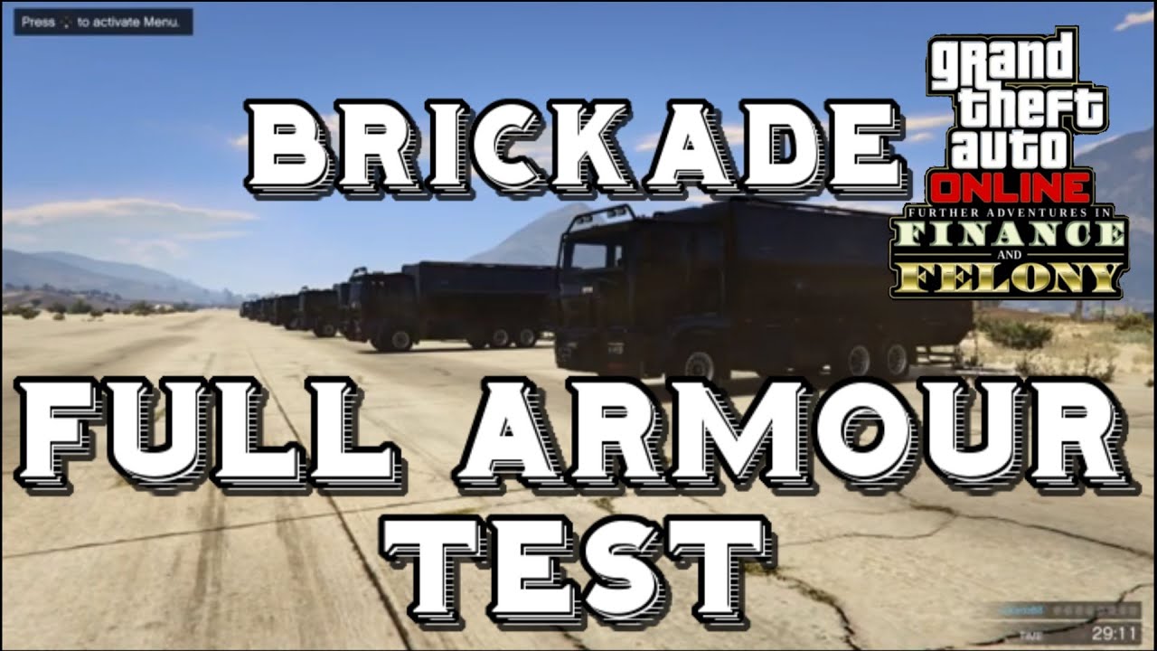 GTA Online Brickade Full Armour Weapons Test Finance and Felony