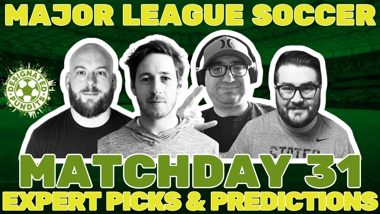 MLS Week 31 Expert Picks and Predictions