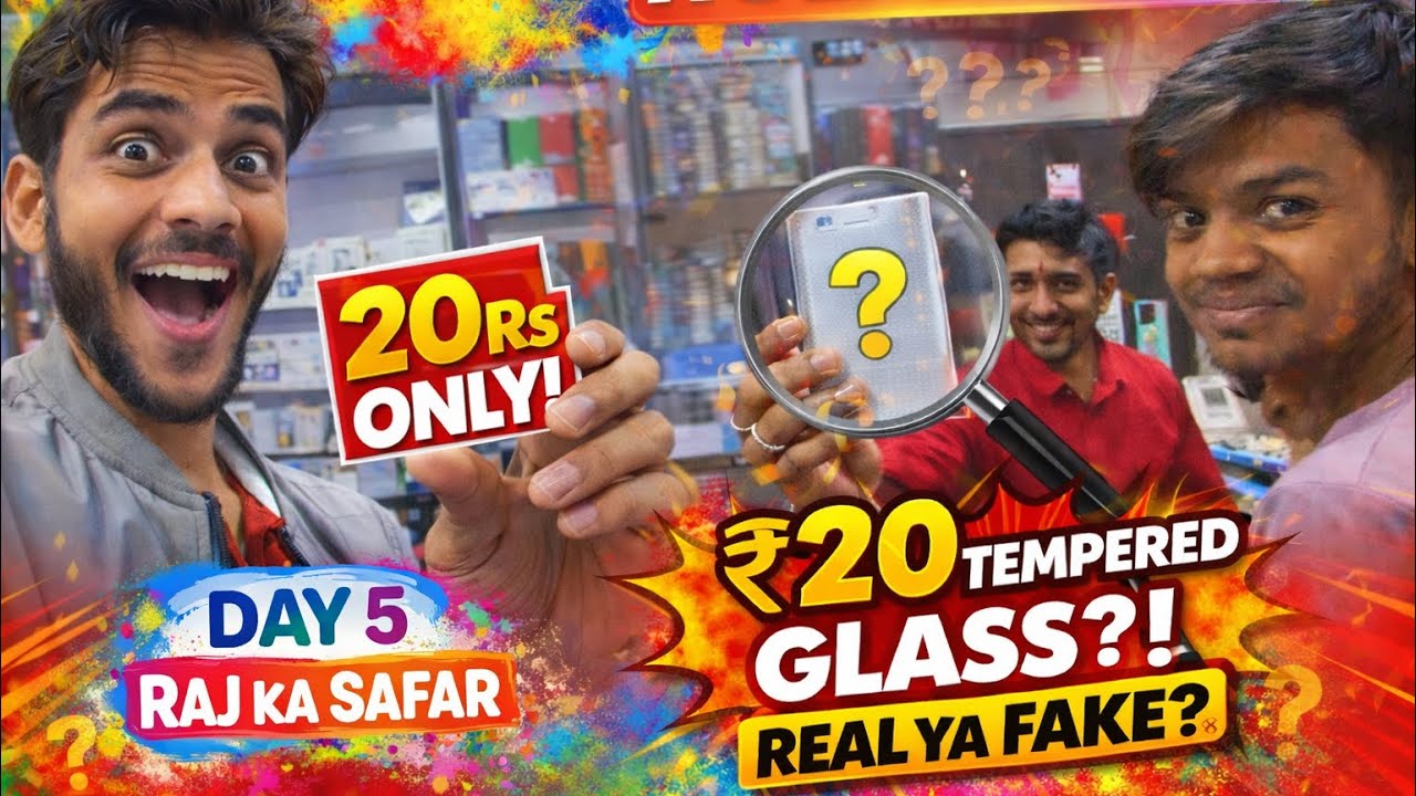 Day 5 | Holi Dhamaka 🎨 ₹20 Tempered Glass?! Real Ya Fake 😳🔥 | Raj ka Safar 
