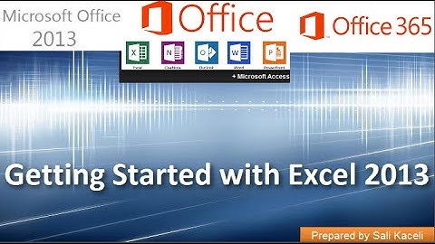 Getting Started with Excel 2013 (Office 365): Part 1 of 18 [OLD VIDEO]