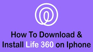 How To Download & Install Life360 App on iPhone (2022) screenshot 5