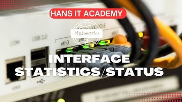 Interface statistics/status - CompTIA Network+ N10-008 Domain 3.4