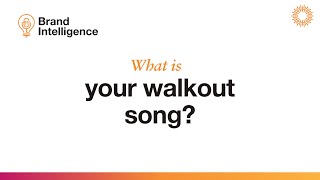 Brand Intelligence Podcast: What's your walkout song?
