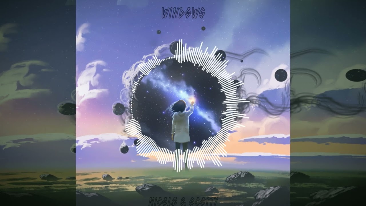 Nicole & Scotty - Windows (Official Audio Visualizer)