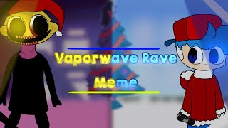 Vaporwave Rave Meme | Friday Night Funkin (this is so bad-)