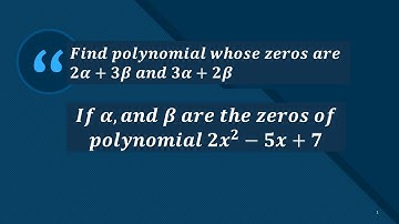If alpha and beta are the zeros of polynomial 2x^2-5x+7