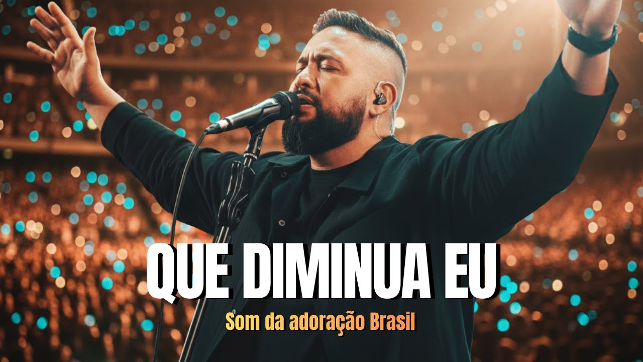 Essa Canção Vai Tocar Seu Coração | QUE DIMINUA EU | Louvor Exclusivo e Profundo