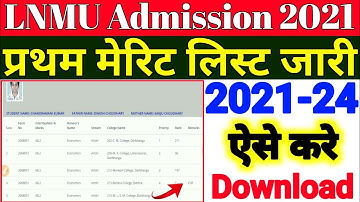 Lnmu First Merit List 2021 | LNMU 1st Merit List 2021 | LNMU Part 1 Merit List 2021|Lnmu Merit List