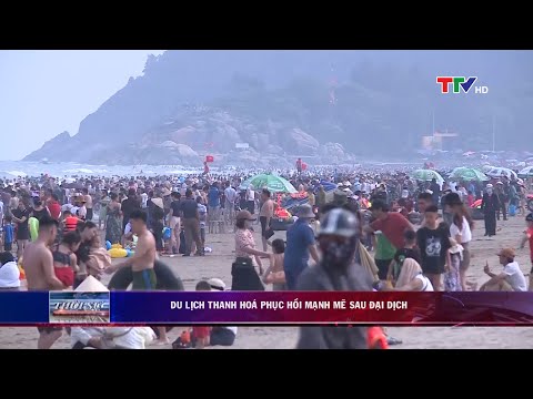 Video Du lịch Thanh Hoá phục hồi mạnh mẽ sau đại dịch | PTTH... - youtube