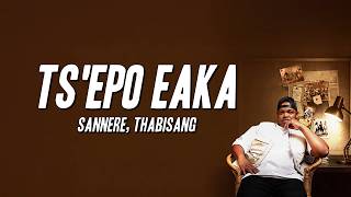 Sannere Thabisang  Tsepo Eaka s