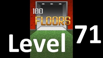 100 Floors level 71 Solution Floor 71