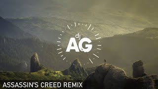 Assassin's Creed - Ezio's Family (DJ AG Remix)