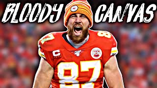 Famous Travis Kelce Mix- “Bloody Canvas” ft. Polo G || HD Wealth
