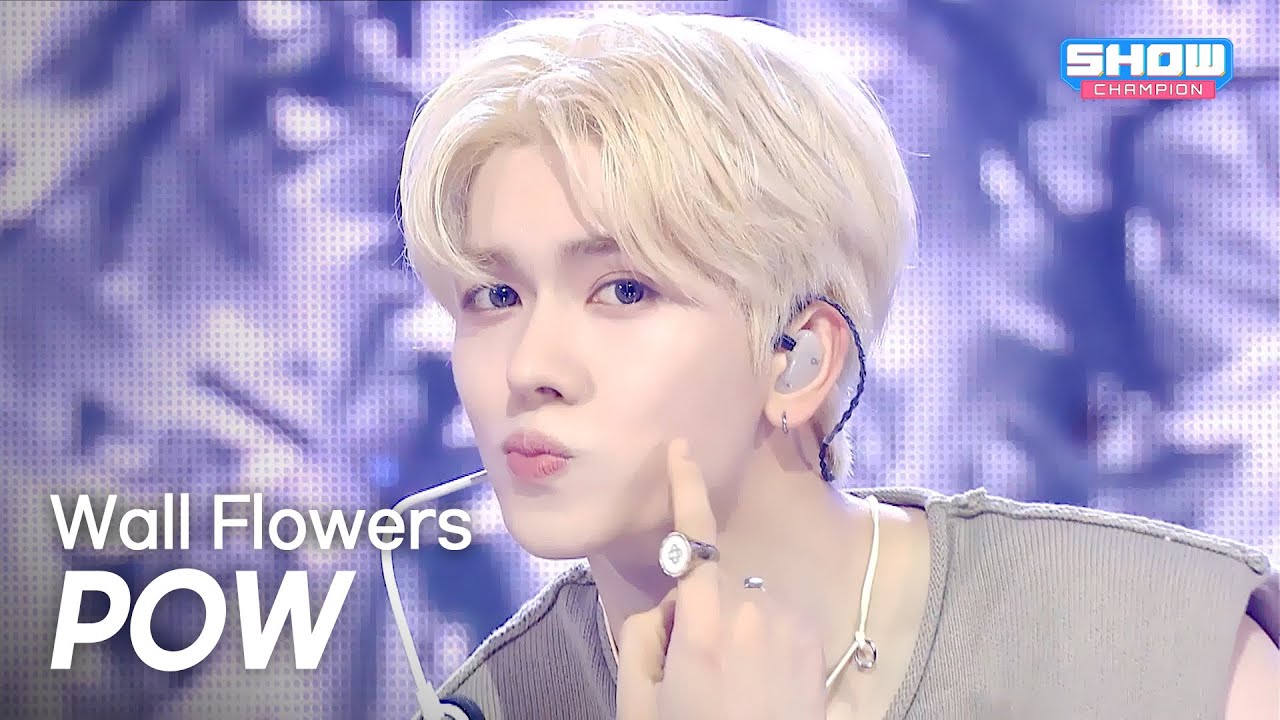 [COMEBACK] POW(파우) - Wall Flowers l Show Champion l EP.573 l 251015