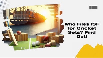 Who Files ISF for Cricket Sets? Find Out!