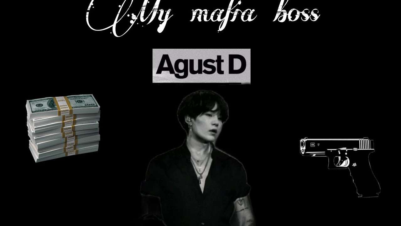 Yoongi - FF - My mafia boss ep.1