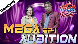 NATION'S GOT TALENT || SEASON 1 | MEGA AUDITION | EPISODE 1