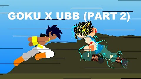 goku vs ubb ( part 2) - PIVOT ANIMATION