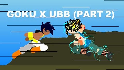 goku vs ubb ( part 2) - PIVOT ANIMATION
