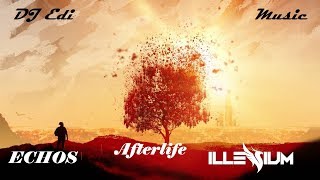 Illenium feat. ECHOS - Afterlife (Lyrics)  ♫DJ Edi♫