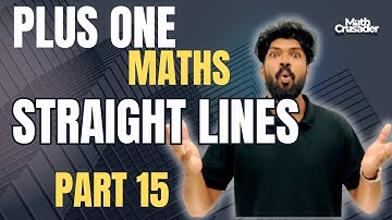 PLUS ONE MATHEMATICS | chapter 10 | STRAIGHT LINES | class 11 maths | Kerala | part 15