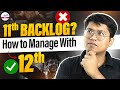11th Backlog? How to Manage with 12th? || Don't Miss!! || LIVE || @InfinityLearn-JEE