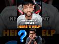 Need Content Ideas Here's Help | Editing Tips by Avnish Kumar