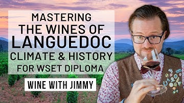 WSET Level 4 Diploma D3 - The Climate and History of Languedoc