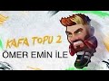 Ömer Emin ile birlikte “Kafa Topu 2” oynuyoruz.