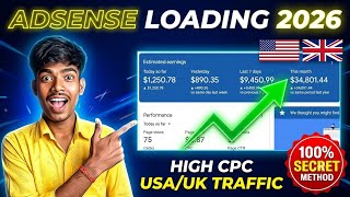 AdSense Loading Method 2026 | USA & UK High CPC Traffic | High Cpc Keywords Blogger Earning 