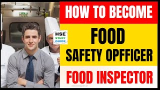 How To become Food Safety Officer or Food Inspector @hsestudyguide