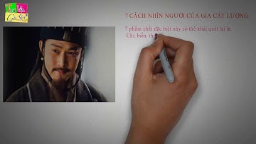 Bài học cuộc sống  :  7 cách nhìn người của gia cát lượng
