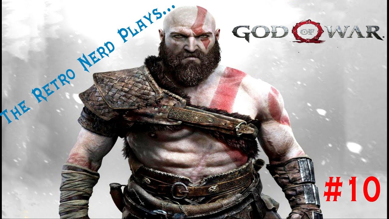 The Retro Nerd Plays...God of War (2018) #10