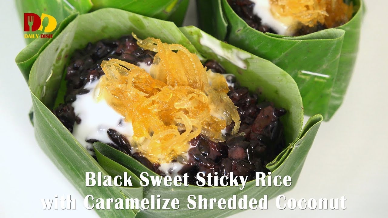 Black Sweet Sticky Rice with Caramelize Shredded Coconut | Thai Dessert | Khao Neeo Moon Na Ka Chik