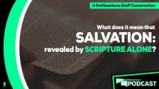 What does it mean that Scripture alone is to be our authoritative guide for faith? - Podcast Ep. 160