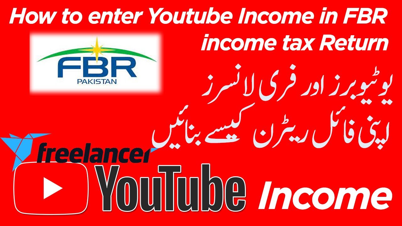 YouTuber Freelancer FBR Income Tax Return Year 2022 YouTuber Apni youtuber-freelancer-fbr-income-tax-return-year-2022-youtuber-apni