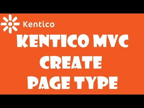 Kentico MVC 12: Creating Kentico MVC Page Types - Part 02