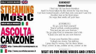 Sevendust - Forever Dead (Lyrics / Testo)