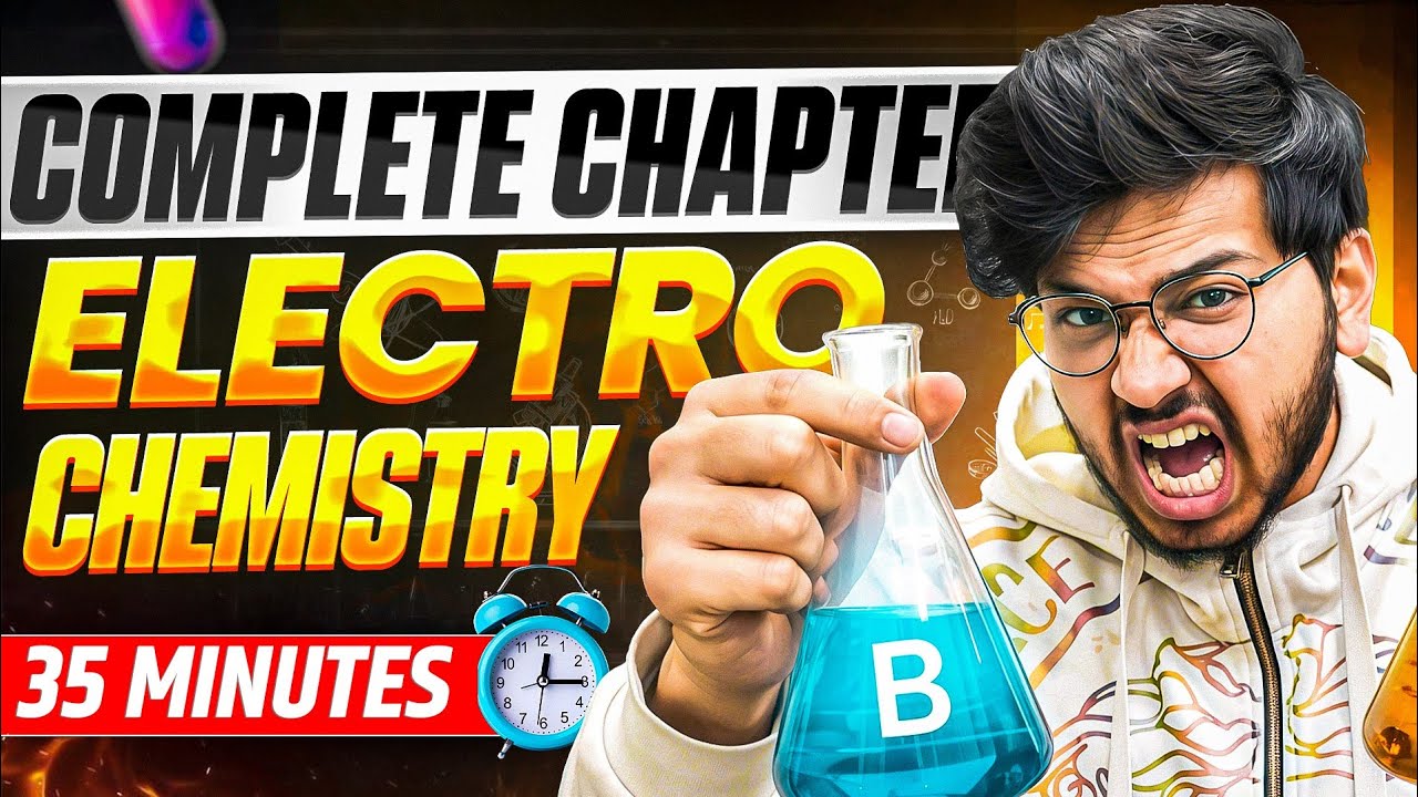 Complete Electrochemistry One Shot Class 12th Chemistry Chapter 2 In Just 35 Min 