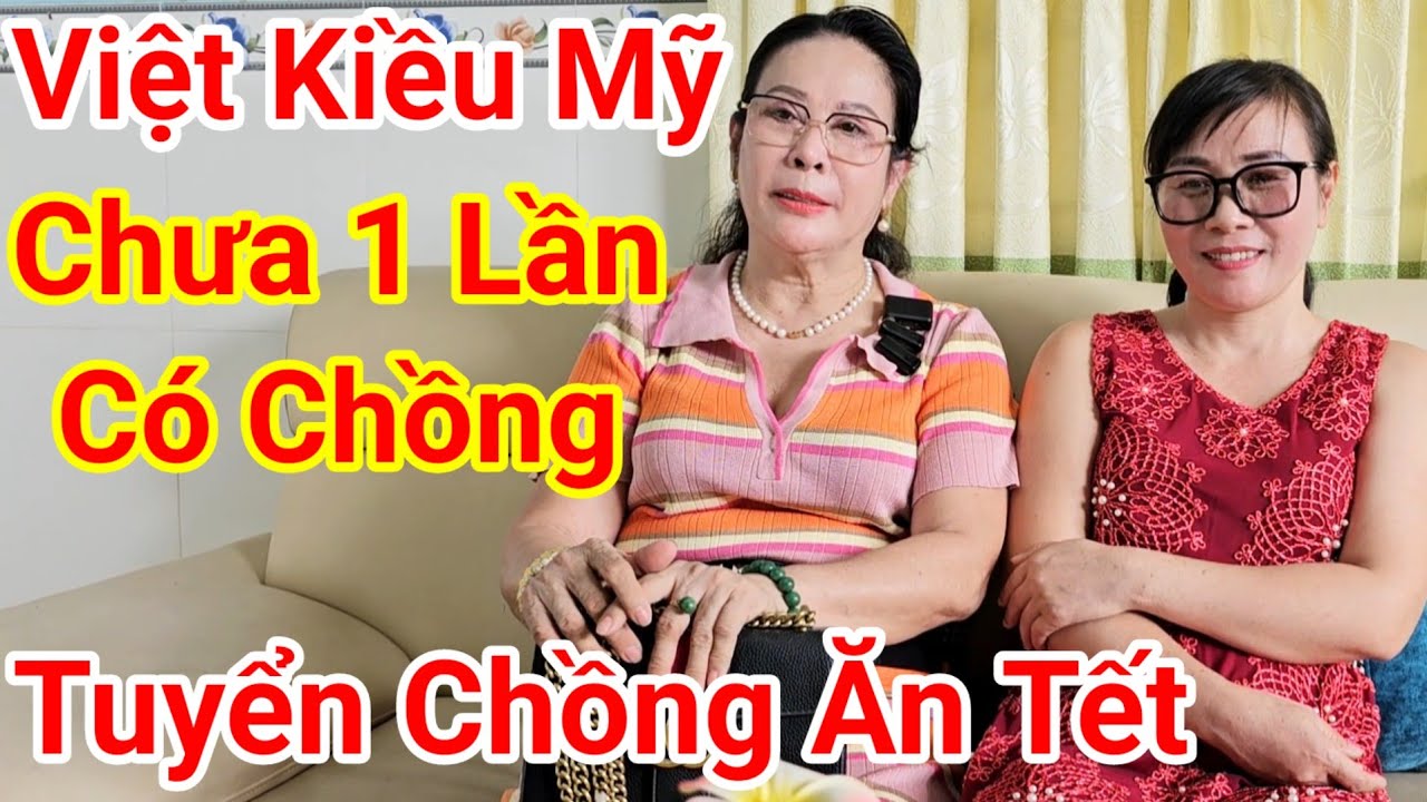 279 Việt Kiều Mỹ Về Nước Tuyển Chồng 