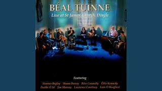 Dán Lae Breithe (feat. Béal Tuinne, Seamus Begley, Rita Connolly, Éilís Kennedy, Daithí Ó...