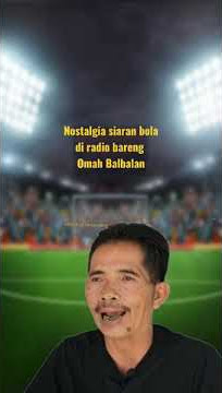 NOSTALGIA SIARAN BOLA DI RADIO #shorts